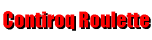 Contiroq Roulette